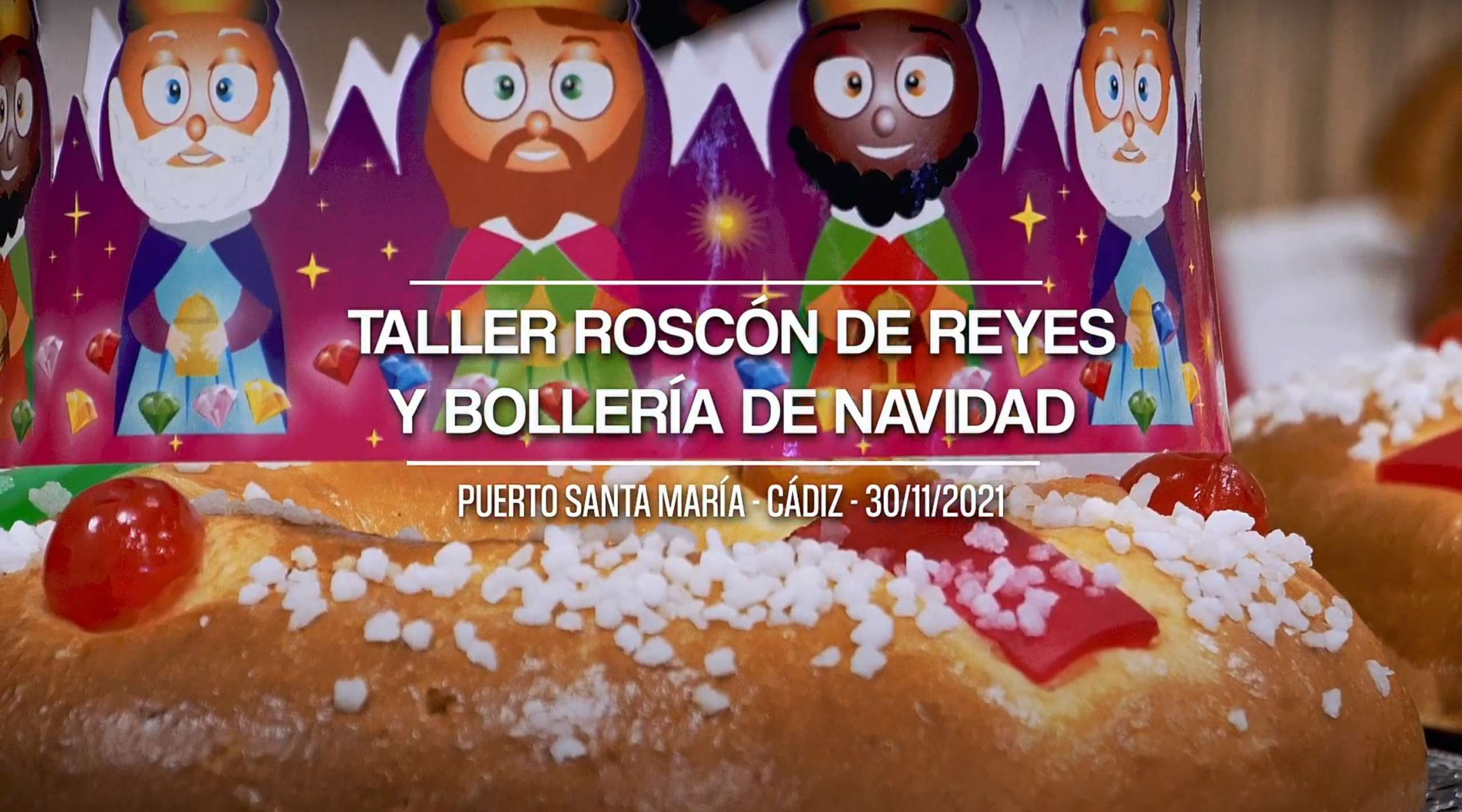 Taller Roscón de reyes y bollería de Navidad 2021
